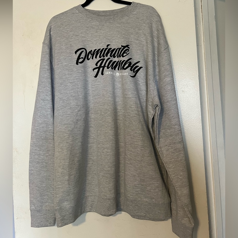 Barbell Brigade Dominate Humbly crewneck sweatshirt XL